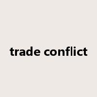 trade conflict是什么意思