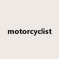 motorcyclist是什么意思
