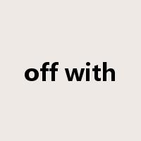 off with是什么意思