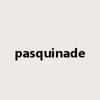 pasquinade是什么意思