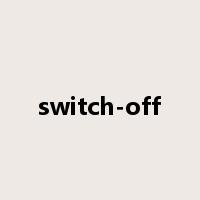 switch-off是什么意思