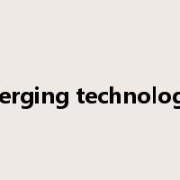 emerging technologies是什么意思