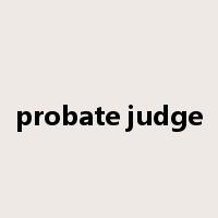probate judge是什么意思