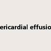 pericardial effusion是什么意思