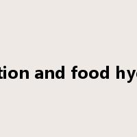 nutrition and food hygiene是什么意思