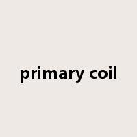 primary coil是什么意思