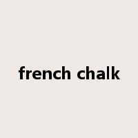 french chalk是什么意思