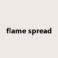 flame spread是什么意思
