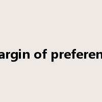 margin of preference是什么意思