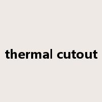 thermal cutout是什么意思