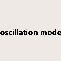 oscillation mode是什么意思