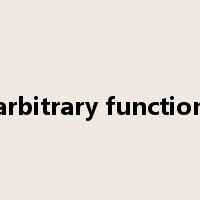 arbitrary function是什么意思
