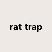 rat trap是什么意思