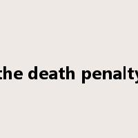 the death penalty是什么意思