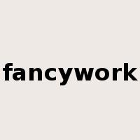 fancywork是什么意思