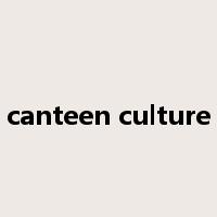 canteen culture是什么意思