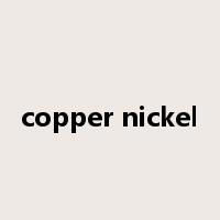 copper nickel是什么意思