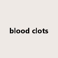 blood clots是什么意思
