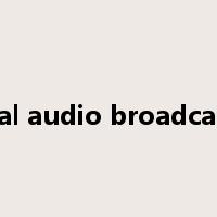 digital audio broadcasting是什么意思