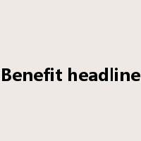Benefit headline是什么意思
