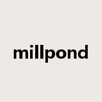 millpond是什么意思