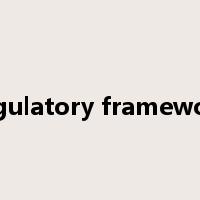 regulatory framework是什么意思