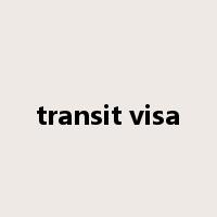 transit visa是什么意思