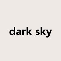 dark sky是什么意思