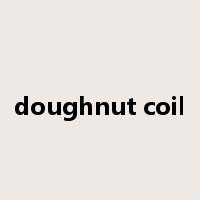 doughnut coil是什么意思