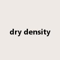 dry density是什么意思
