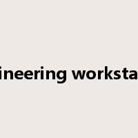 engineering workstation是什么意思