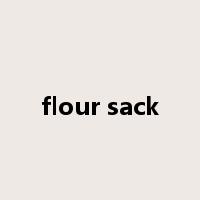 flour sack是什么意思