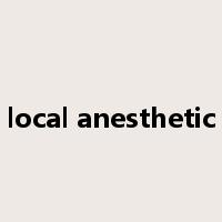 local anesthetic是什么意思