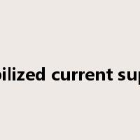 stabilized current supply是什么意思