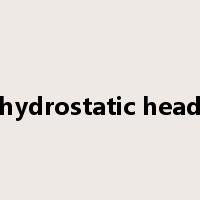 hydrostatic head是什么意思