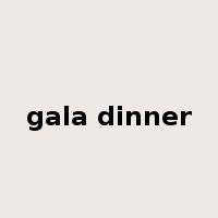 gala dinner是什么意思