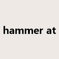 hammer at是什么意思