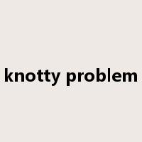 knotty problem是什么意思