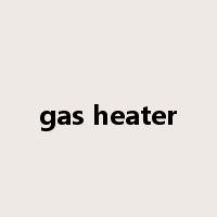 gas heater是什么意思