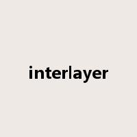 interlayer是什么意思
