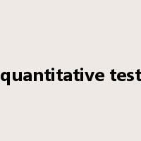 quantitative test是什么意思