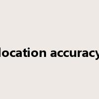 location accuracy是什么意思