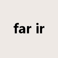 far ir是什么意思