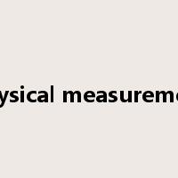 physical measurement是什么意思