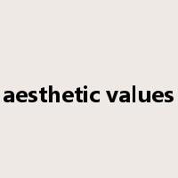 aesthetic values是什么意思