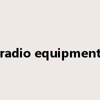 radio equipment是什么意思