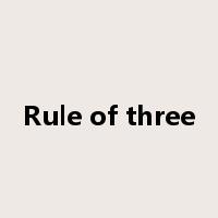 Rule of three是什么意思