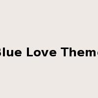 Blue Love Theme是什么意思