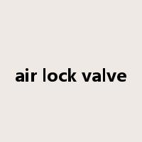 air lock valve是什么意思