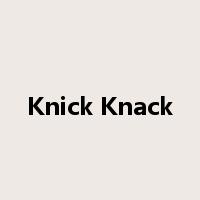 Knick Knack是什么意思